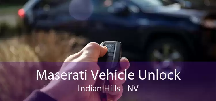 Maserati Vehicle Unlock Indian Hills - NV