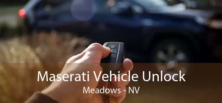 Maserati Vehicle Unlock Meadows - NV