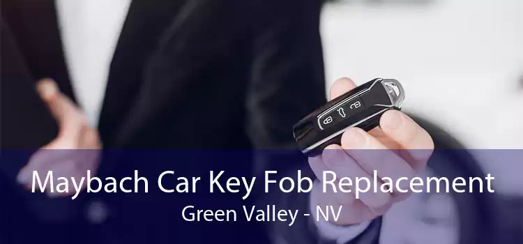 Maybach Car Key Fob Replacement Green Valley - NV