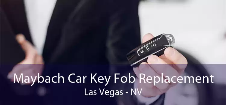 Maybach Car Key Fob Replacement Las Vegas - NV