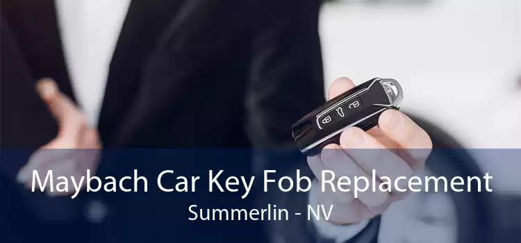 Maybach Car Key Fob Replacement Summerlin - NV