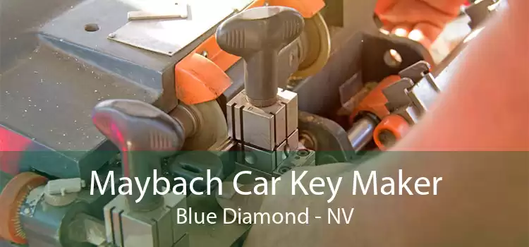 Maybach Car Key Maker Blue Diamond - NV