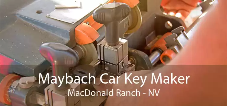 Maybach Car Key Maker MacDonald Ranch - NV