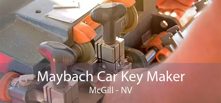 Maybach Car Key Maker McGill - NV