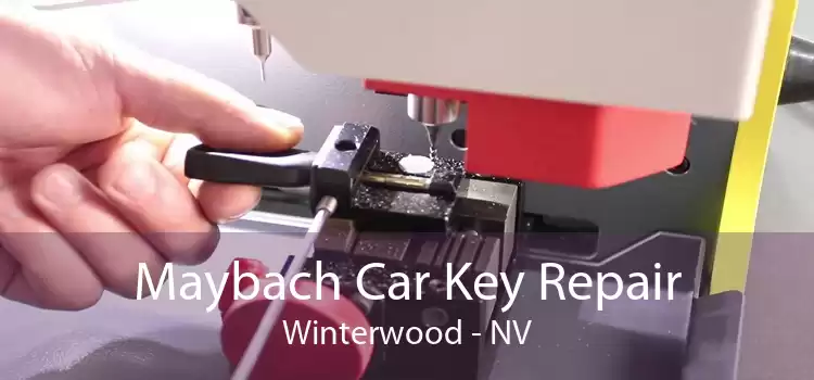 Maybach Car Key Repair Winterwood - NV