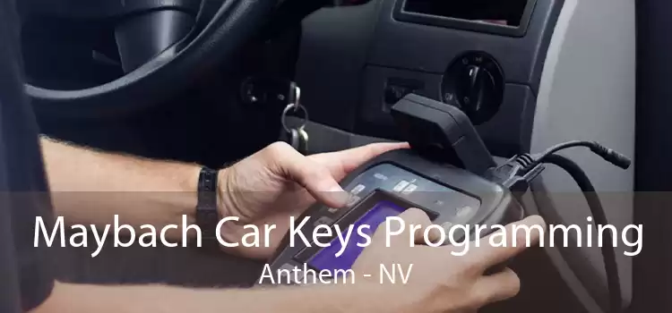 Maybach Car Keys Programming Anthem - NV