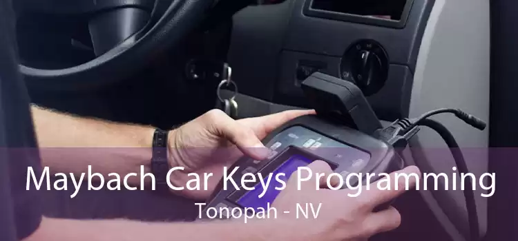 Maybach Car Keys Programming Tonopah - NV