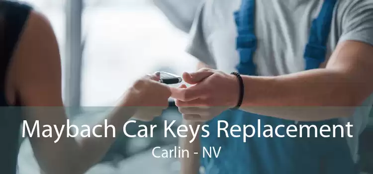 Maybach Car Keys Replacement Carlin - NV