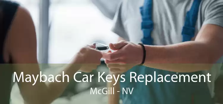 Maybach Car Keys Replacement McGill - NV
