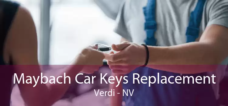 Maybach Car Keys Replacement Verdi - NV