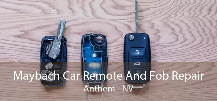 Maybach Car Remote And Fob Repair Anthem - NV