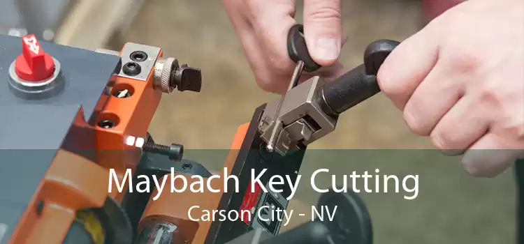 Maybach Key Cutting Carson City - NV