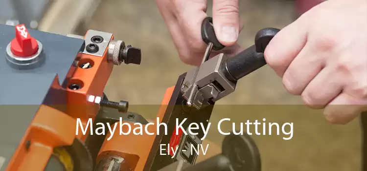 Maybach Key Cutting Ely - NV