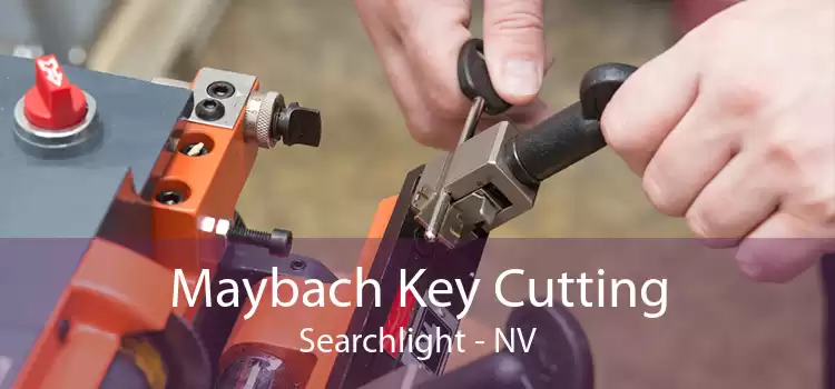 Maybach Key Cutting Searchlight - NV