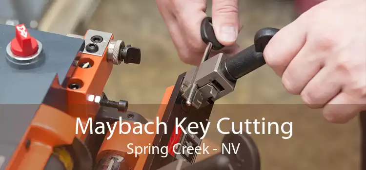 Maybach Key Cutting Spring Creek - NV