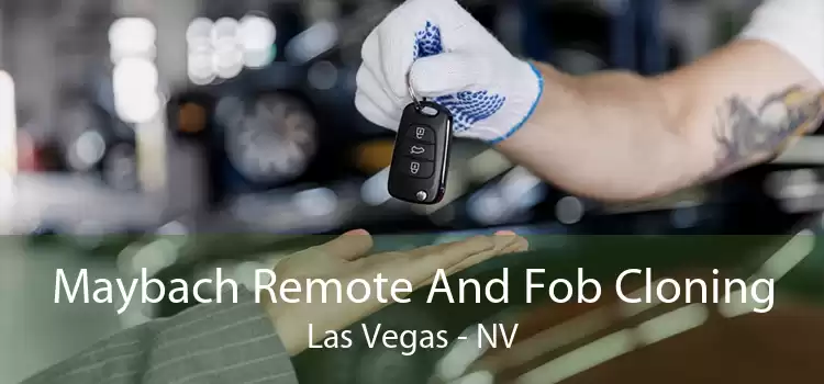 Maybach Remote And Fob Cloning Las Vegas - NV