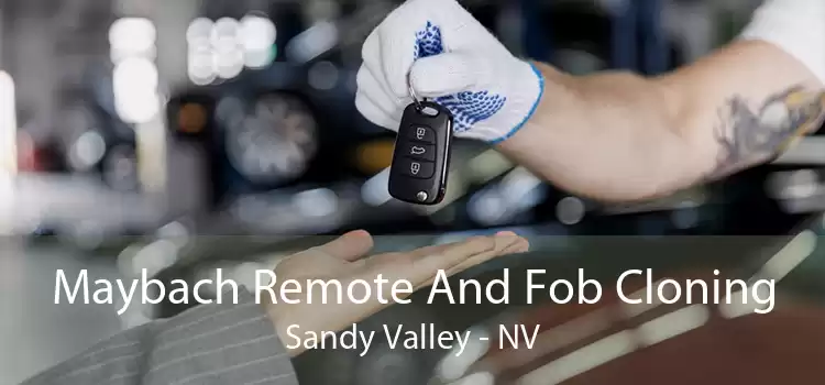 Maybach Remote And Fob Cloning Sandy Valley - NV