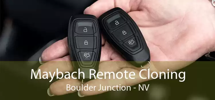 Maybach Remote Cloning Boulder Junction - NV