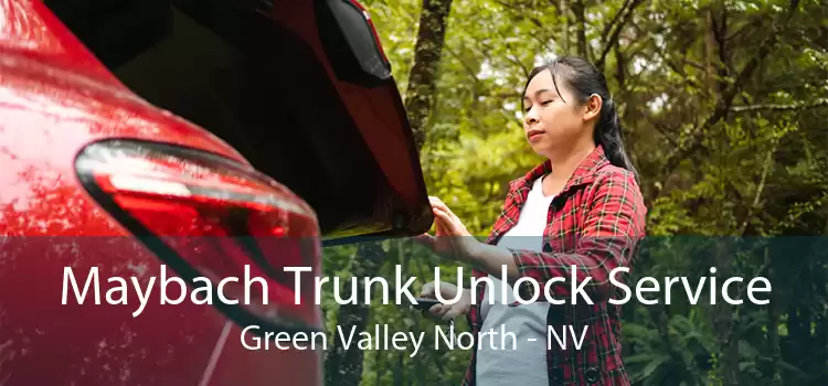 Maybach Trunk Unlock Service Green Valley North - NV