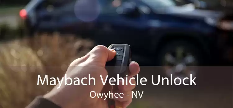 Maybach Vehicle Unlock Owyhee - NV