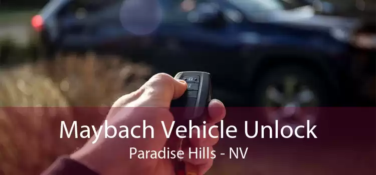 Maybach Vehicle Unlock Paradise Hills - NV