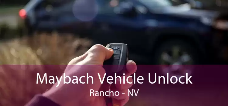 Maybach Vehicle Unlock Rancho - NV