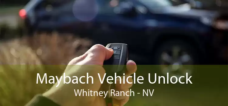 Maybach Vehicle Unlock Whitney Ranch - NV