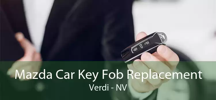 Mazda Car Key Fob Replacement Verdi - NV