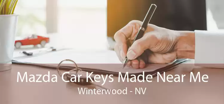 Mazda Car Keys Made Near Me Winterwood - NV
