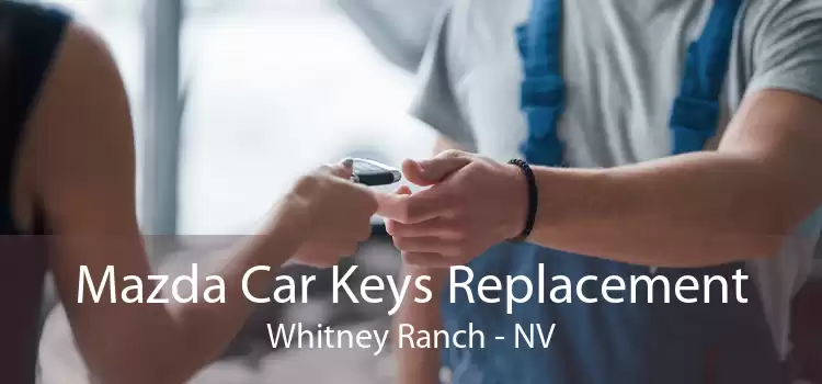 Mazda Car Keys Replacement Whitney Ranch - NV