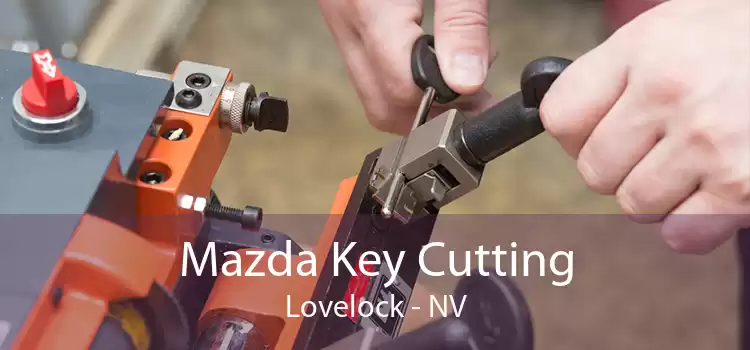 Mazda Key Cutting Lovelock - NV