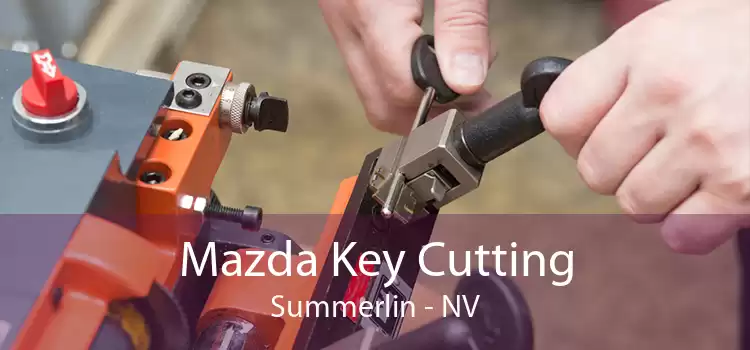 Mazda Key Cutting Summerlin - NV