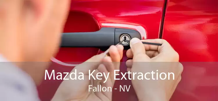 Mazda Key Extraction Fallon - NV