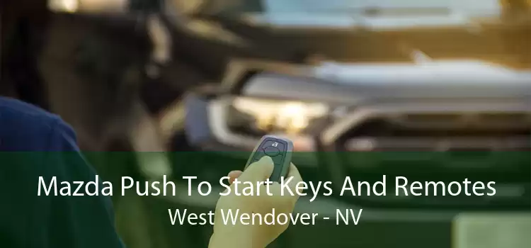 Mazda Push To Start Keys And Remotes West Wendover - NV