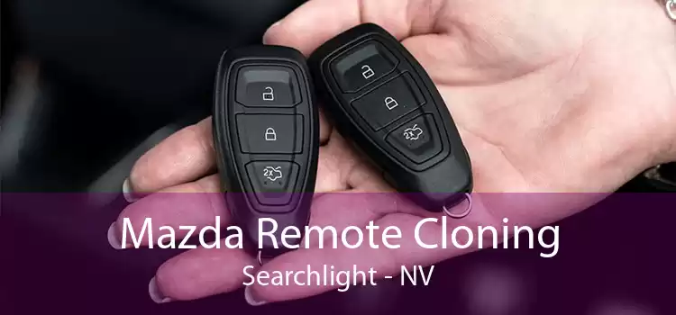 Mazda Remote Cloning Searchlight - NV