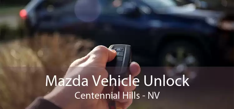 Mazda Vehicle Unlock Centennial Hills - NV