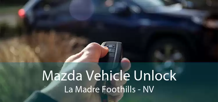 Mazda Vehicle Unlock La Madre Foothills - NV