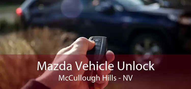 Mazda Vehicle Unlock McCullough Hills - NV