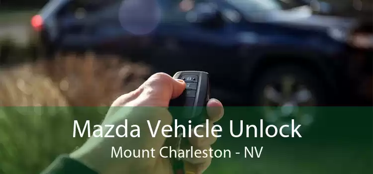 Mazda Vehicle Unlock Mount Charleston - NV