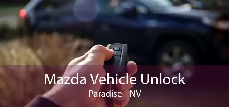 Mazda Vehicle Unlock Paradise - NV