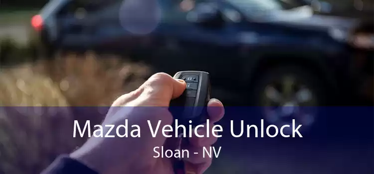Mazda Vehicle Unlock Sloan - NV