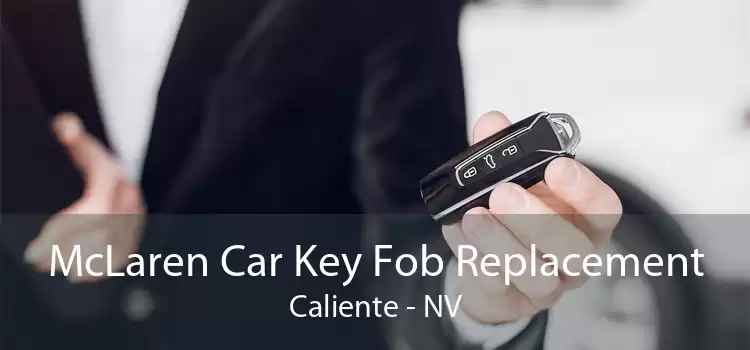 McLaren Car Key Fob Replacement Caliente - NV
