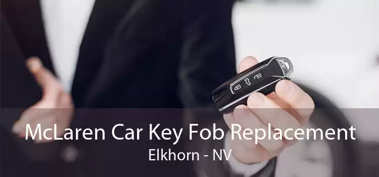 McLaren Car Key Fob Replacement Elkhorn - NV