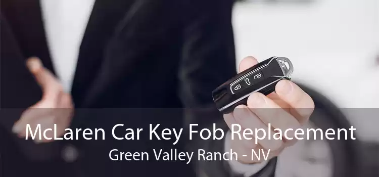 McLaren Car Key Fob Replacement Green Valley Ranch - NV