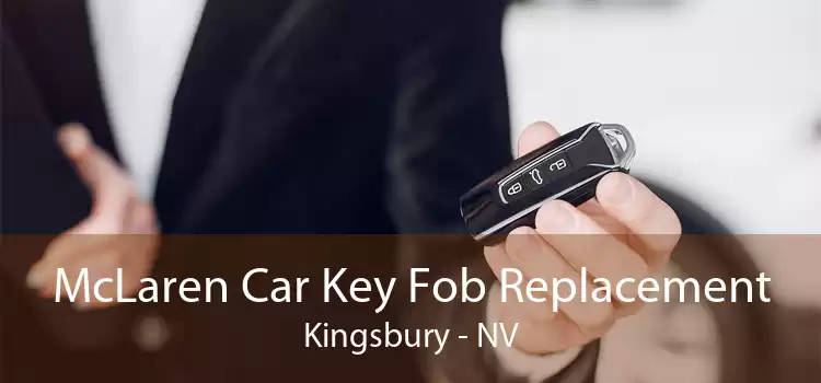 McLaren Car Key Fob Replacement Kingsbury - NV