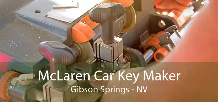 McLaren Car Key Maker Gibson Springs - NV