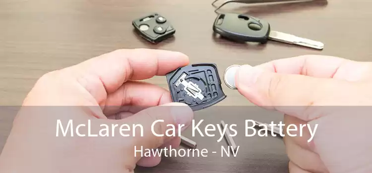 McLaren Car Keys Battery Hawthorne - NV