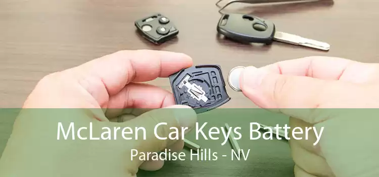 McLaren Car Keys Battery Paradise Hills - NV
