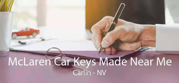 McLaren Car Keys Made Near Me Carlin - NV