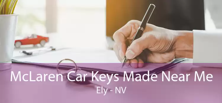 McLaren Car Keys Made Near Me Ely - NV